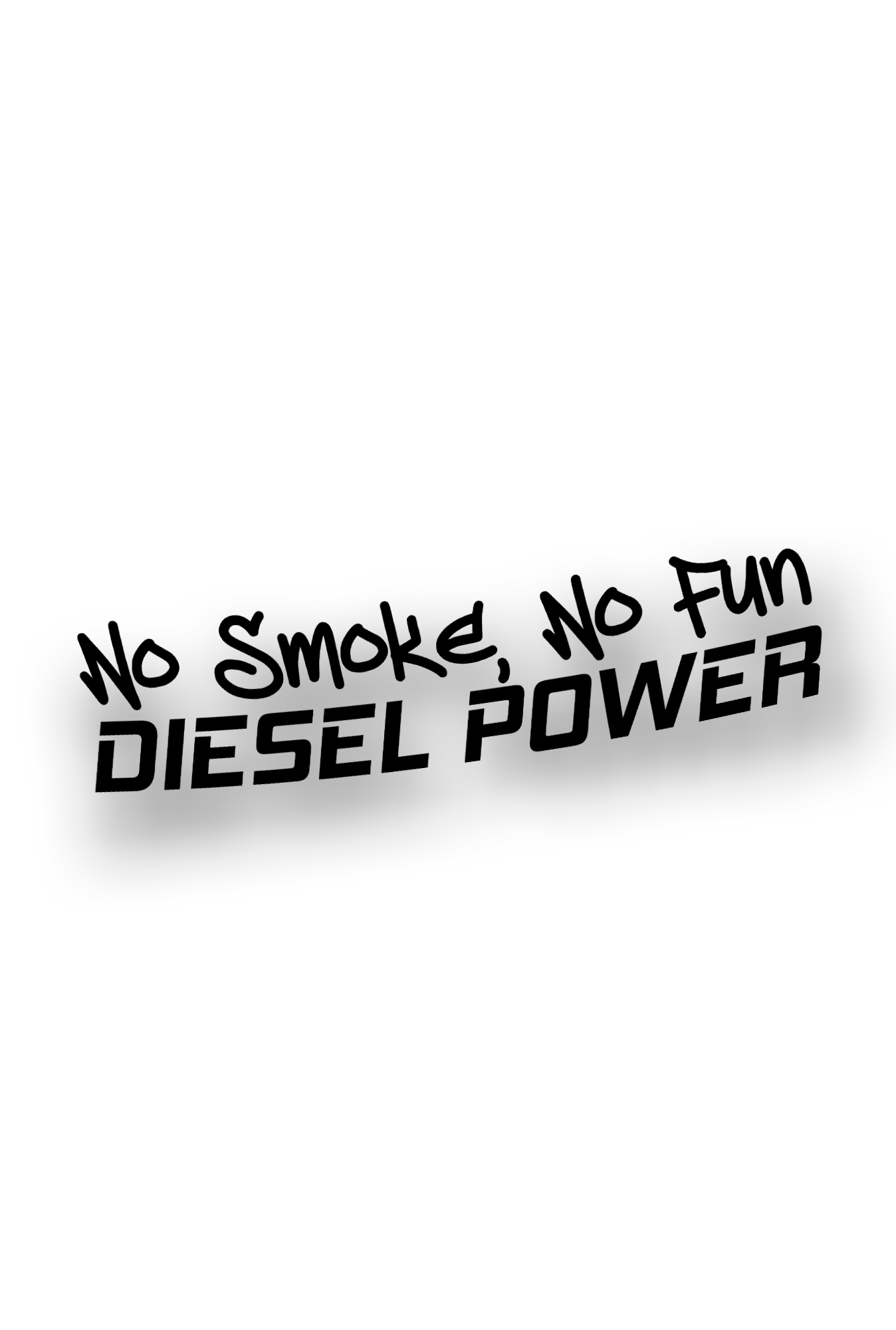 No Smoke, No Fun - Plotted Vinyl Sticker