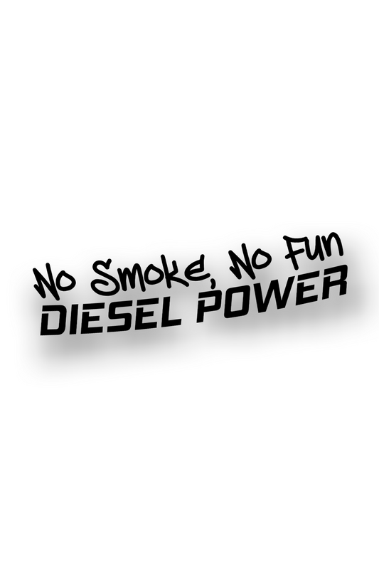 No Smoke, No Fun - Plotted Vinyl Sticker