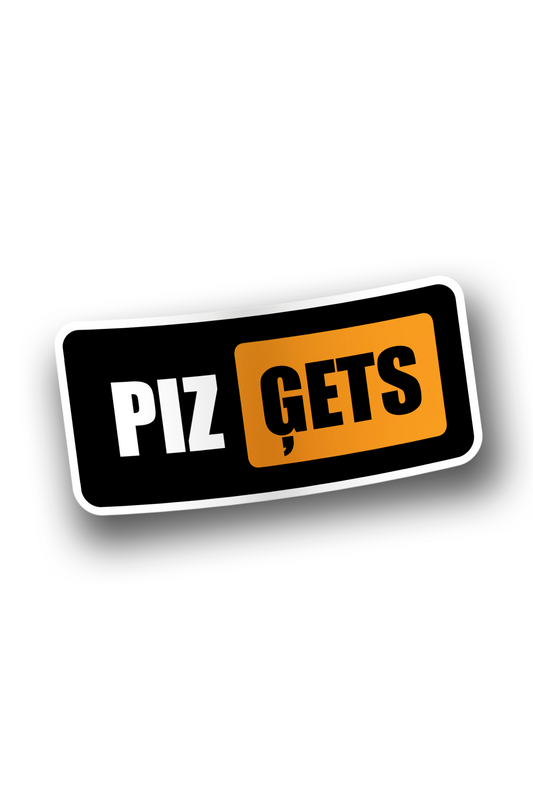 ''Piz Ģets'' Vinyl Sticker