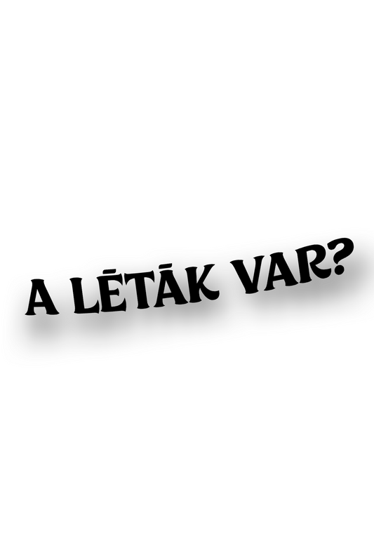 A lētāk var? - Plotted Vinyl Sticker