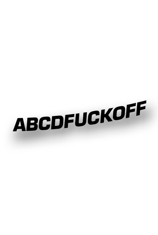 ABCDFUCKOFF - Plotted Vinyl Sticker