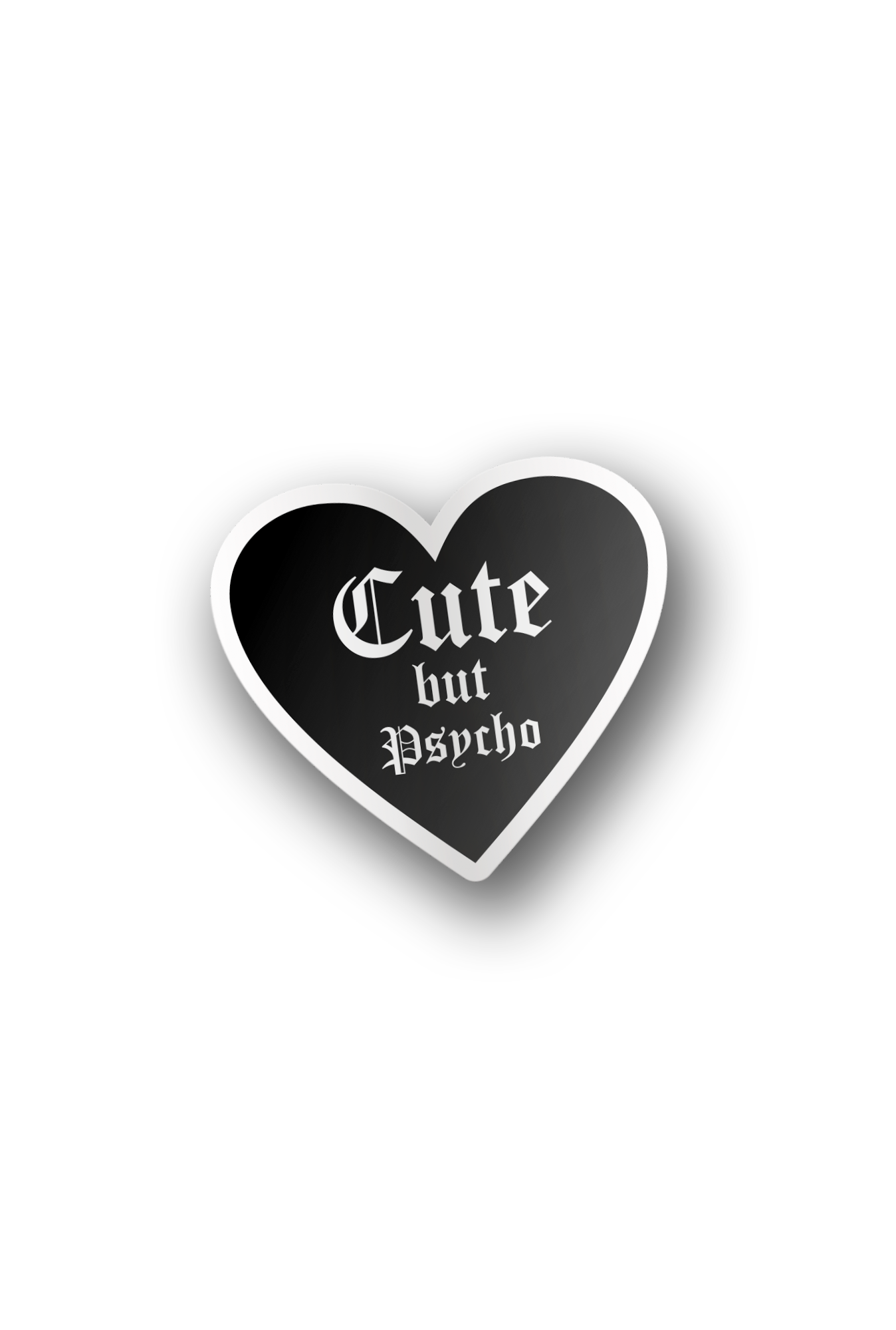 ''Cute but Psycho'' Vinyl Sticker