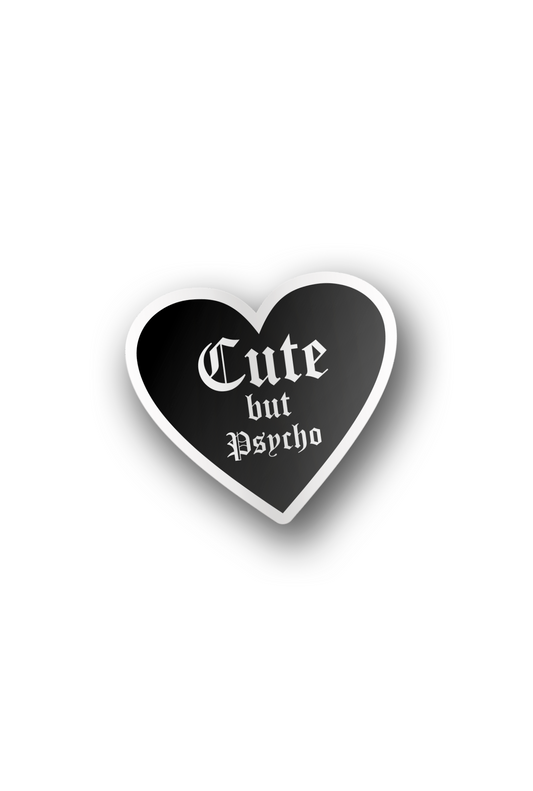 ''Cute but Psycho'' Vinyl Sticker