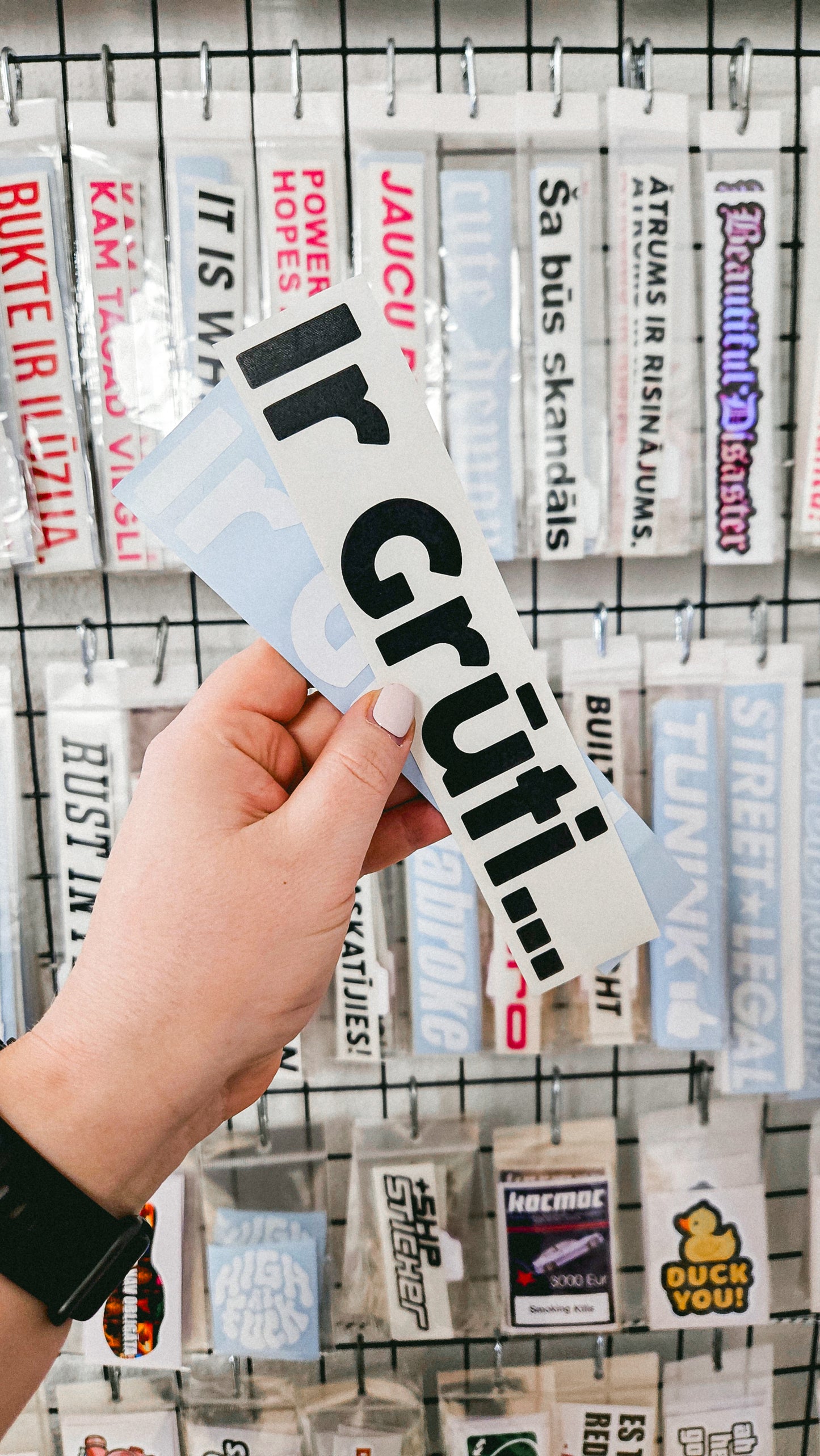 Ir Grūti... - Plotted Vinyl Sticker