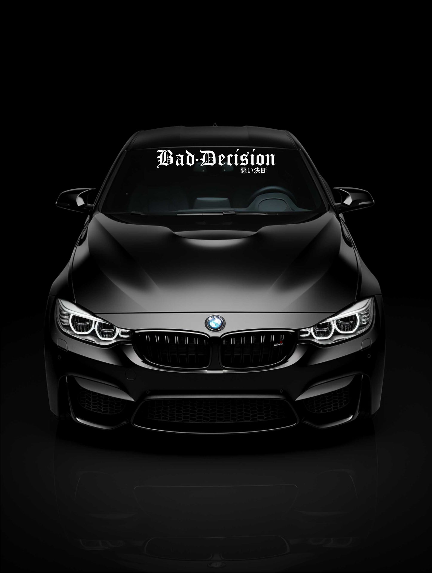 ''Bad Decision'' - Plotted Vinyl Banner Decal