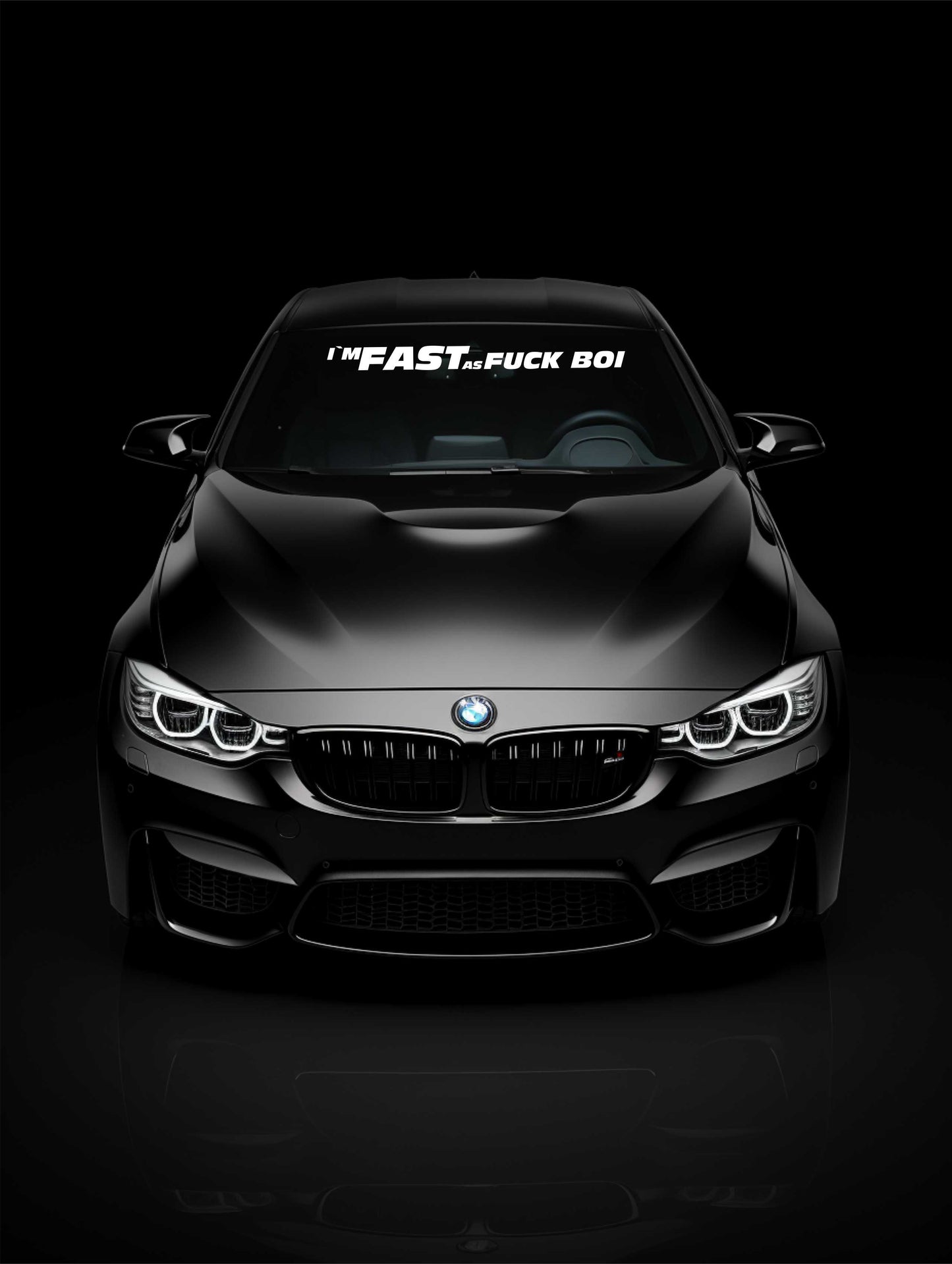 ''Fast as Fu*k Boi'' - Plotted Vinyl Banner Decal