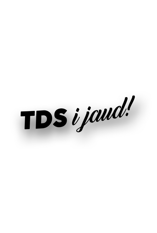 TDS i Jaud! - Plotted Vinyl Sticker