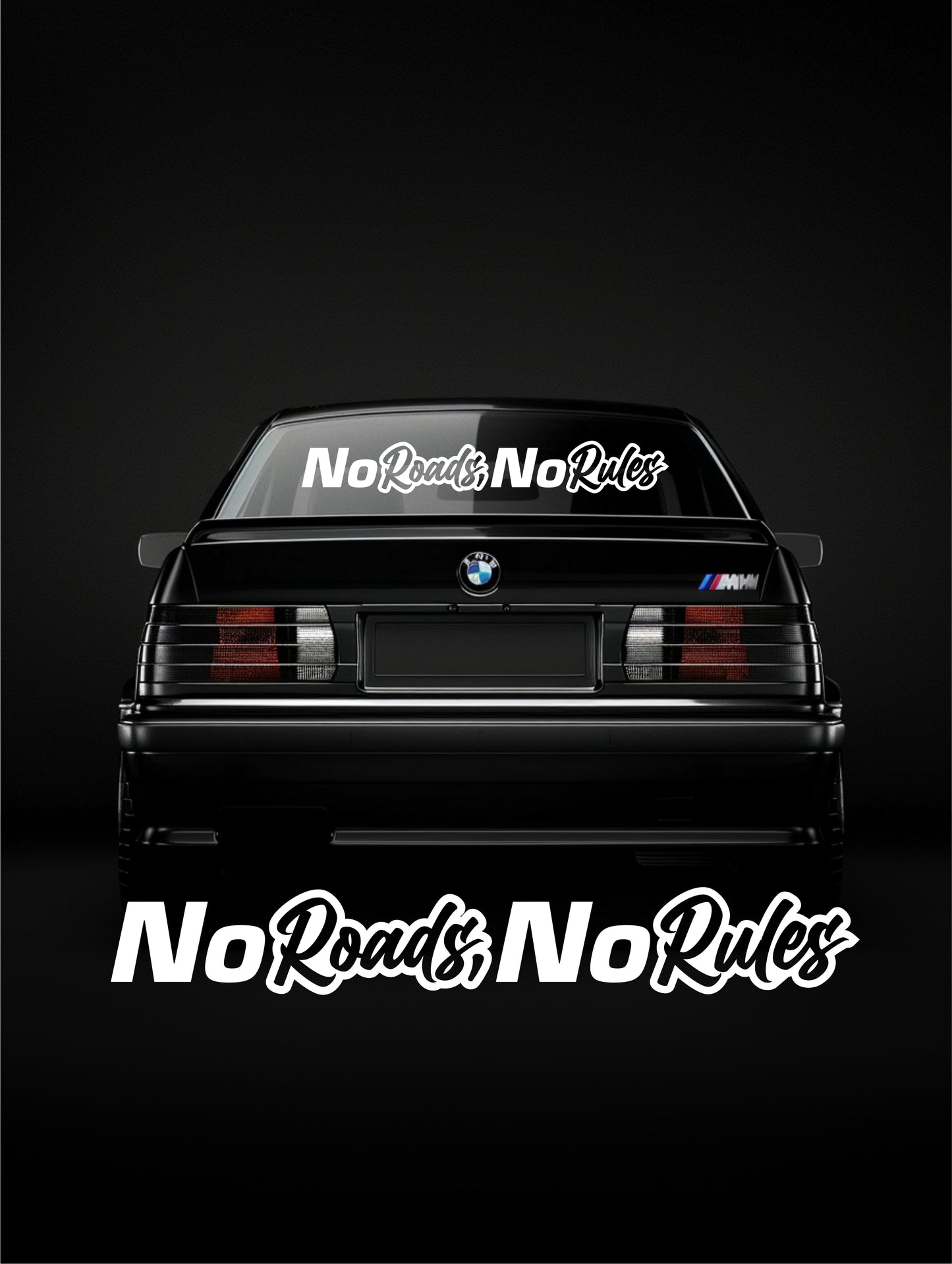 ''No Roads, No Rules'' - Plotted Vinyl Banner Decal