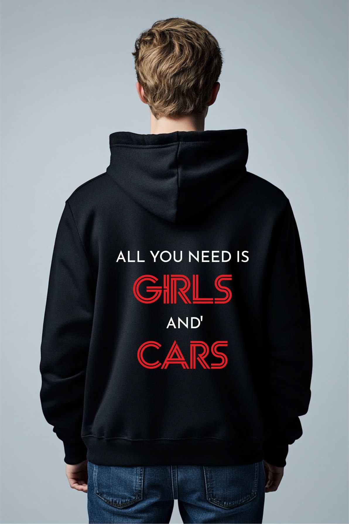 All you need is Girls N' Cars - Hoodie