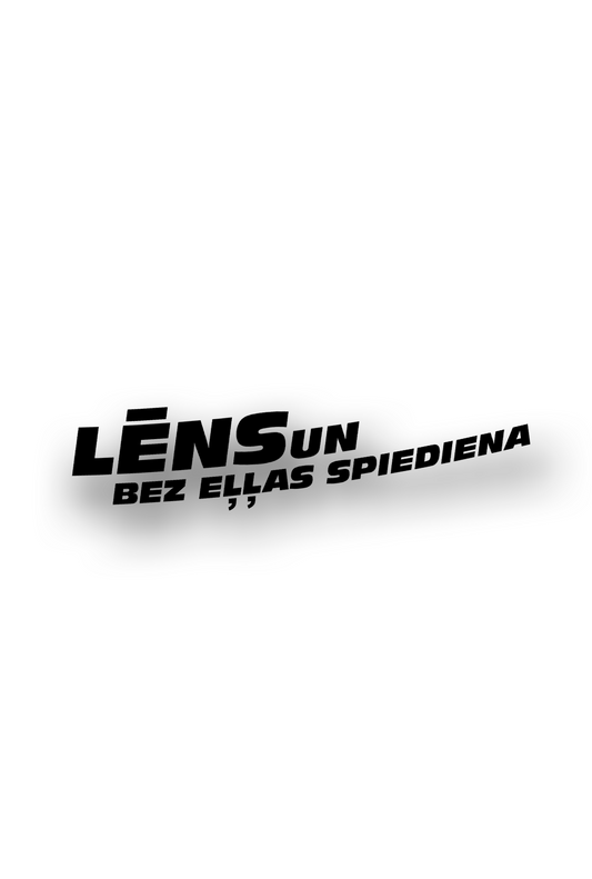Lēns un Bez Eļļas spiediena - Plotted Vinyl Sticker