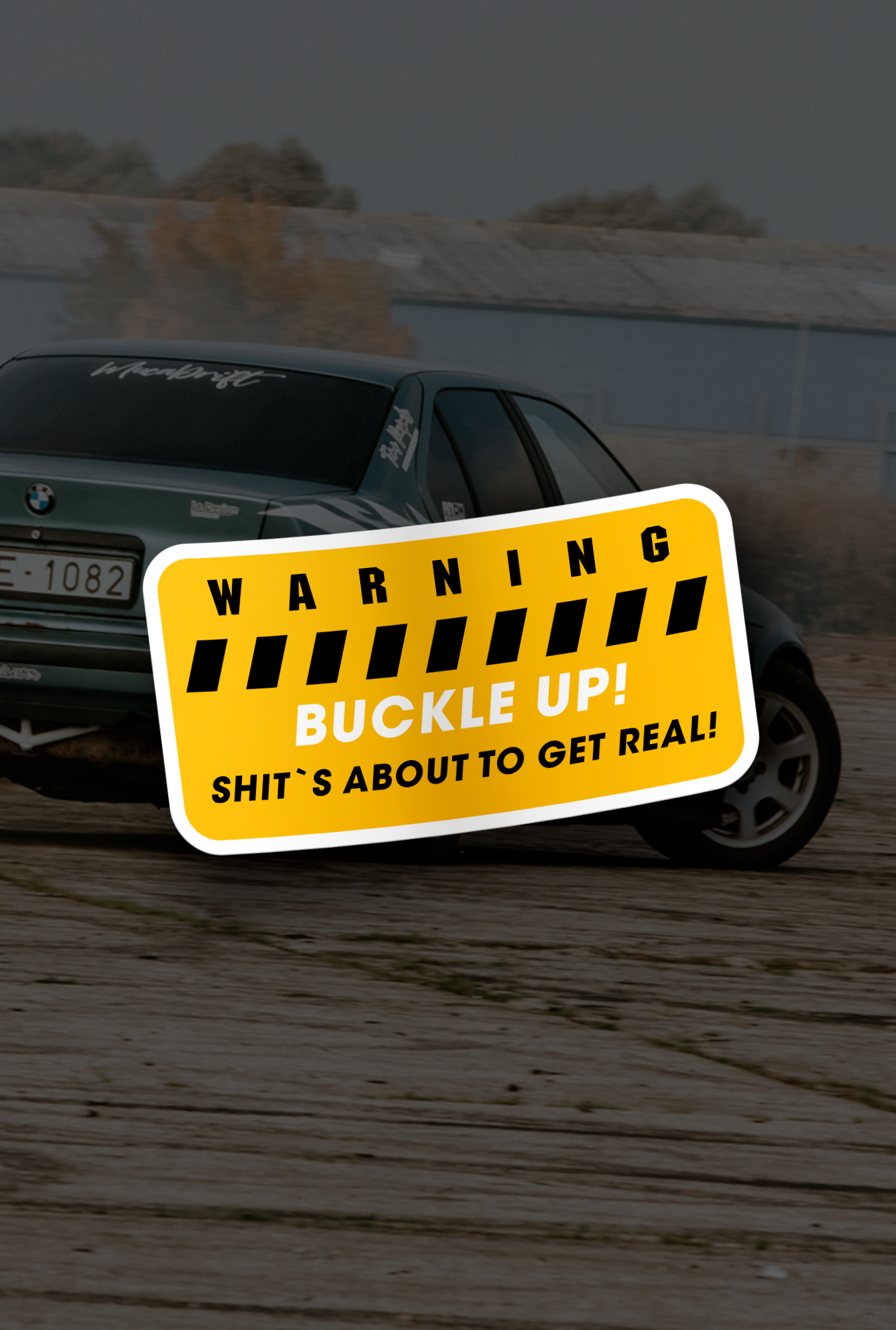 ''WARNING - Buckle Up'' Vinyl Sticker