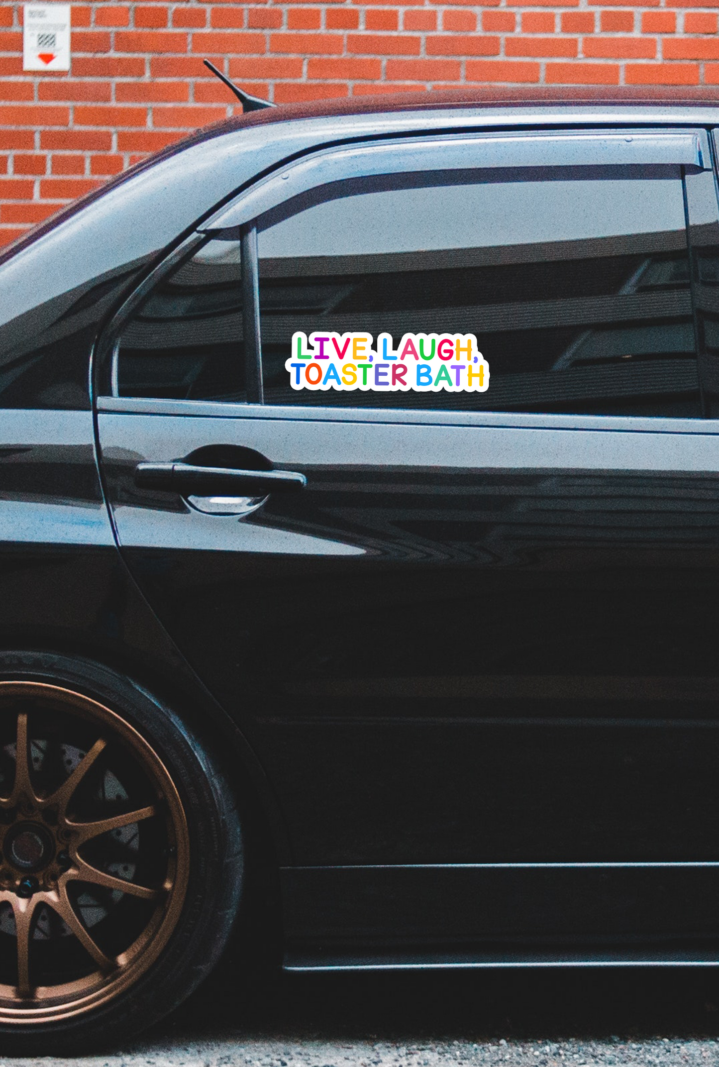 ''Live, Laugh, Toaster Bath'' Vinyl Sticker