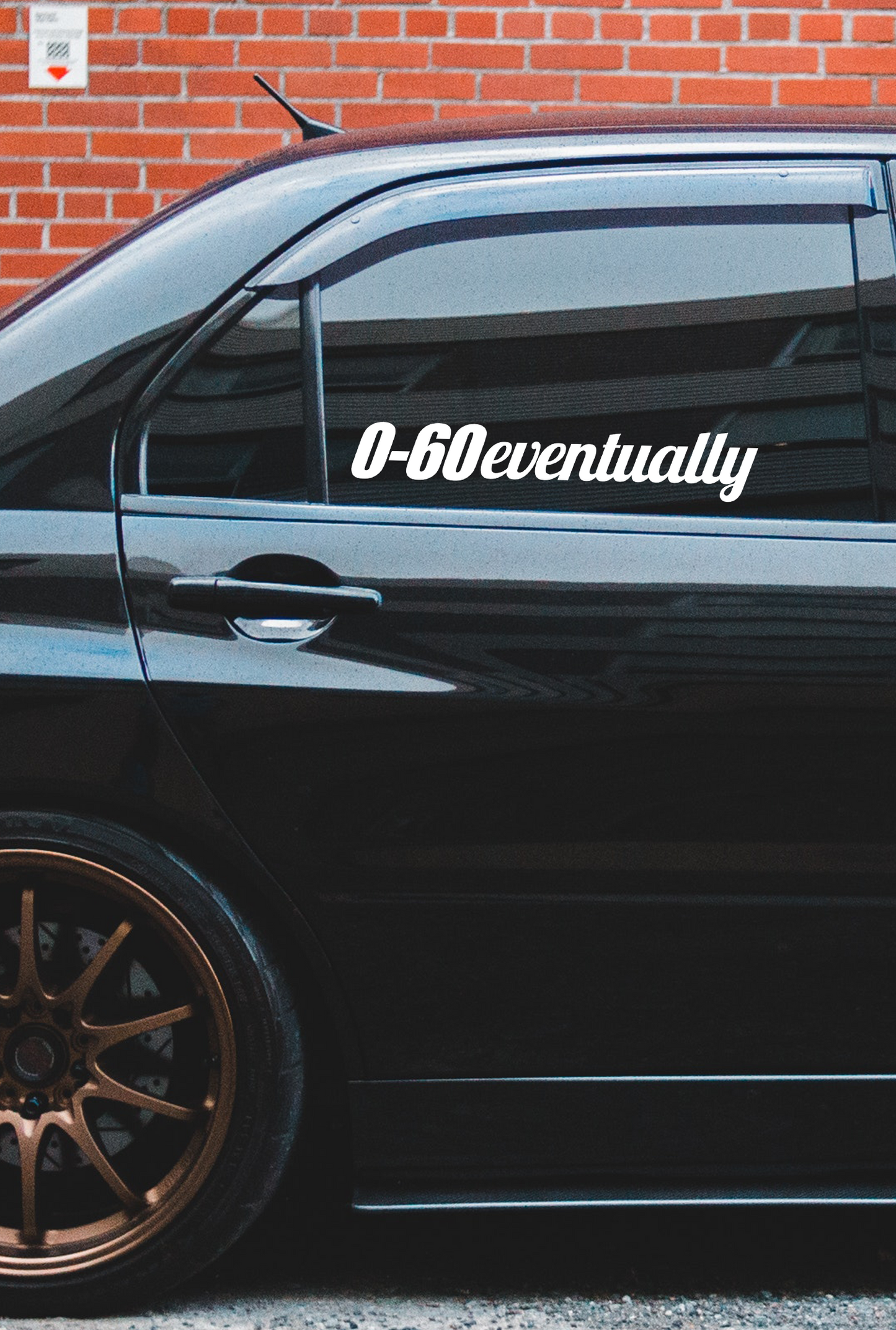 ''0-60 Eventually'' Plotted Vinyl Sticker