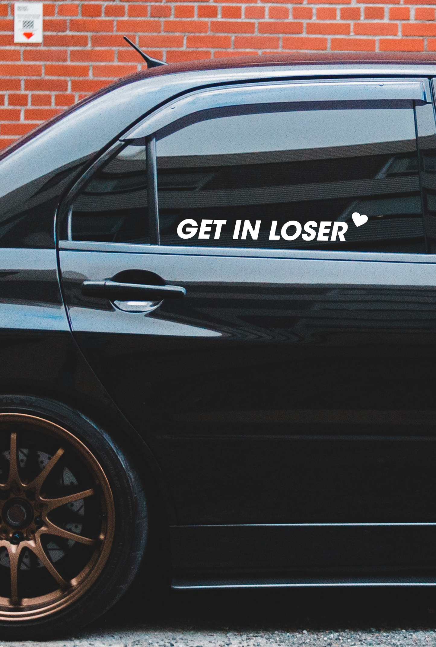 ''Get In Loser'' - Plotted Vinyl Sticker