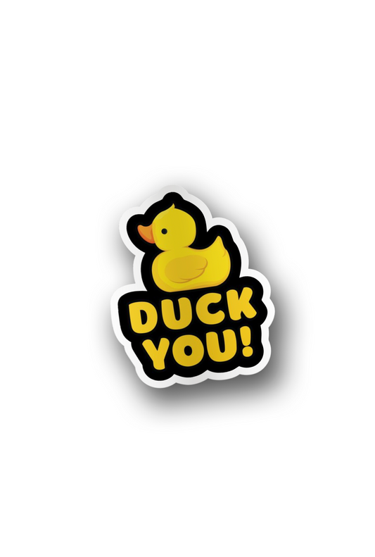 ''Duck You'' Vinyl Sticker