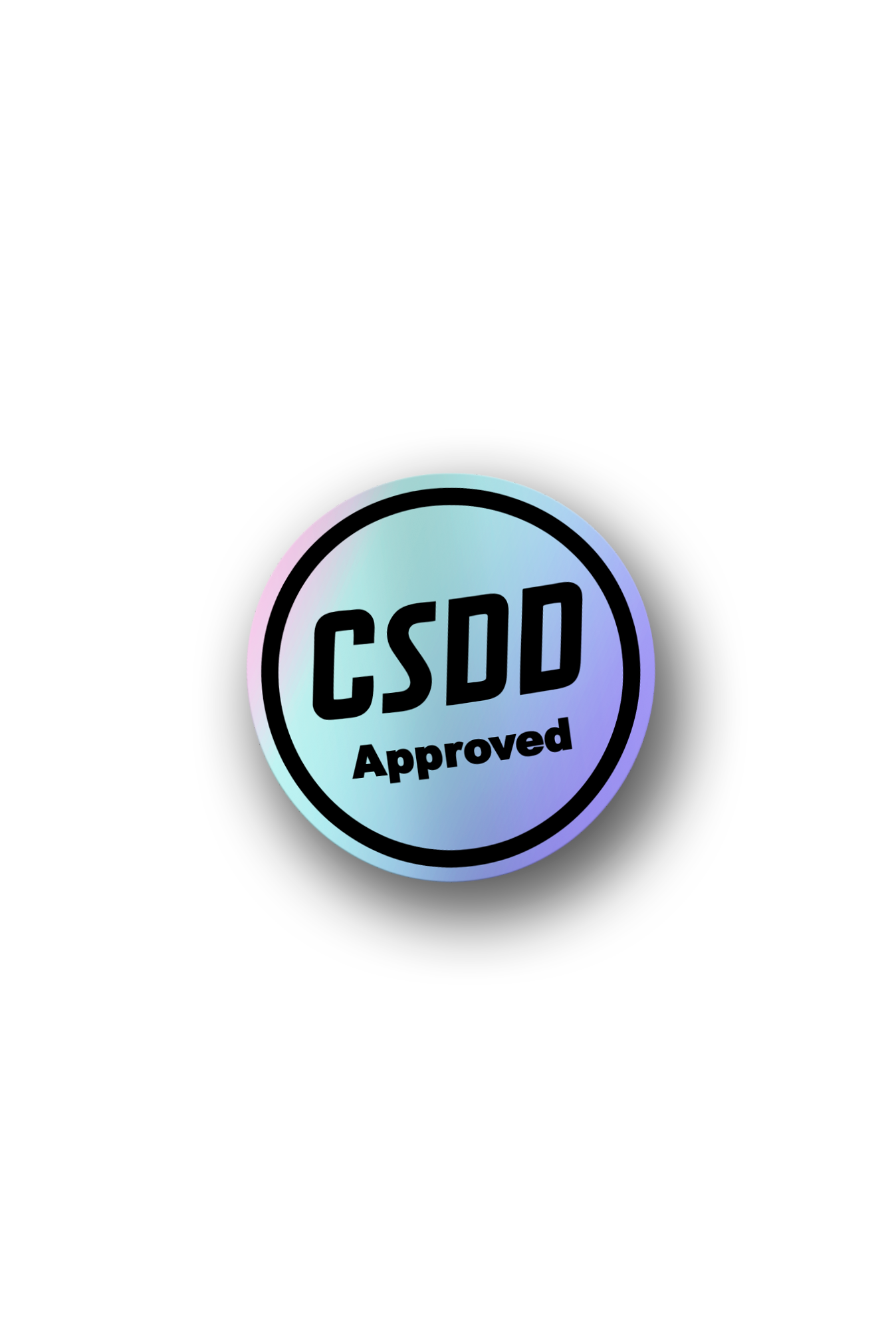 ''CSDD Approwed'' Holographic Vinyl Sticker