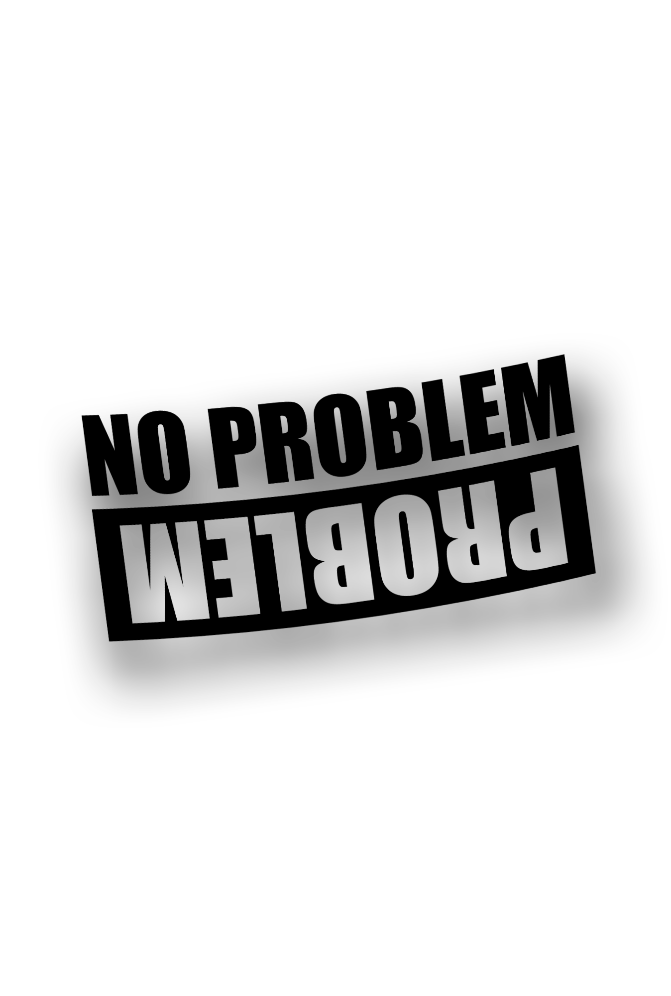 ''No problem - problem'' - Plotted Vinyl Sticker