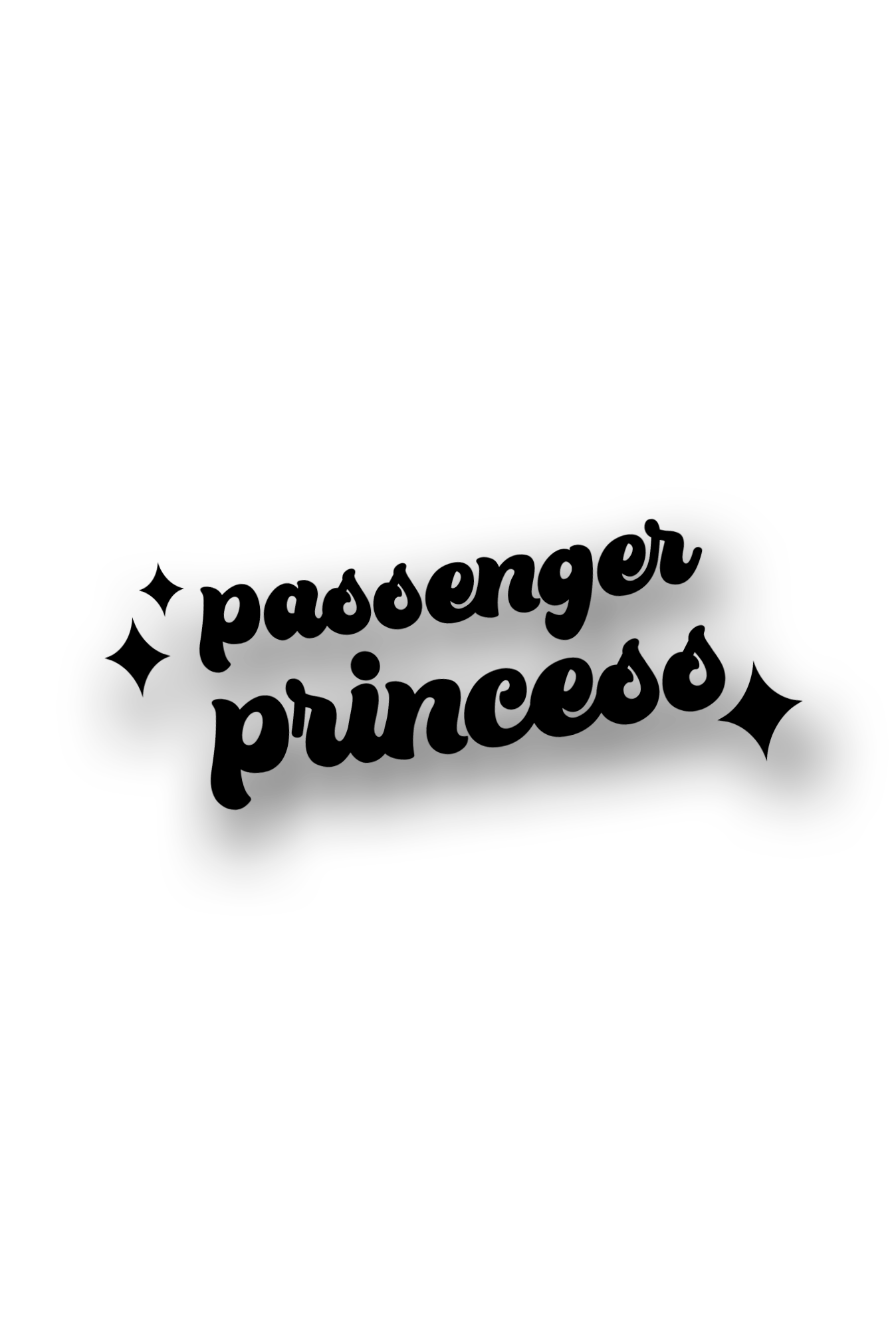 ''Passenger princess'' - Plotted Vinyl Sticker