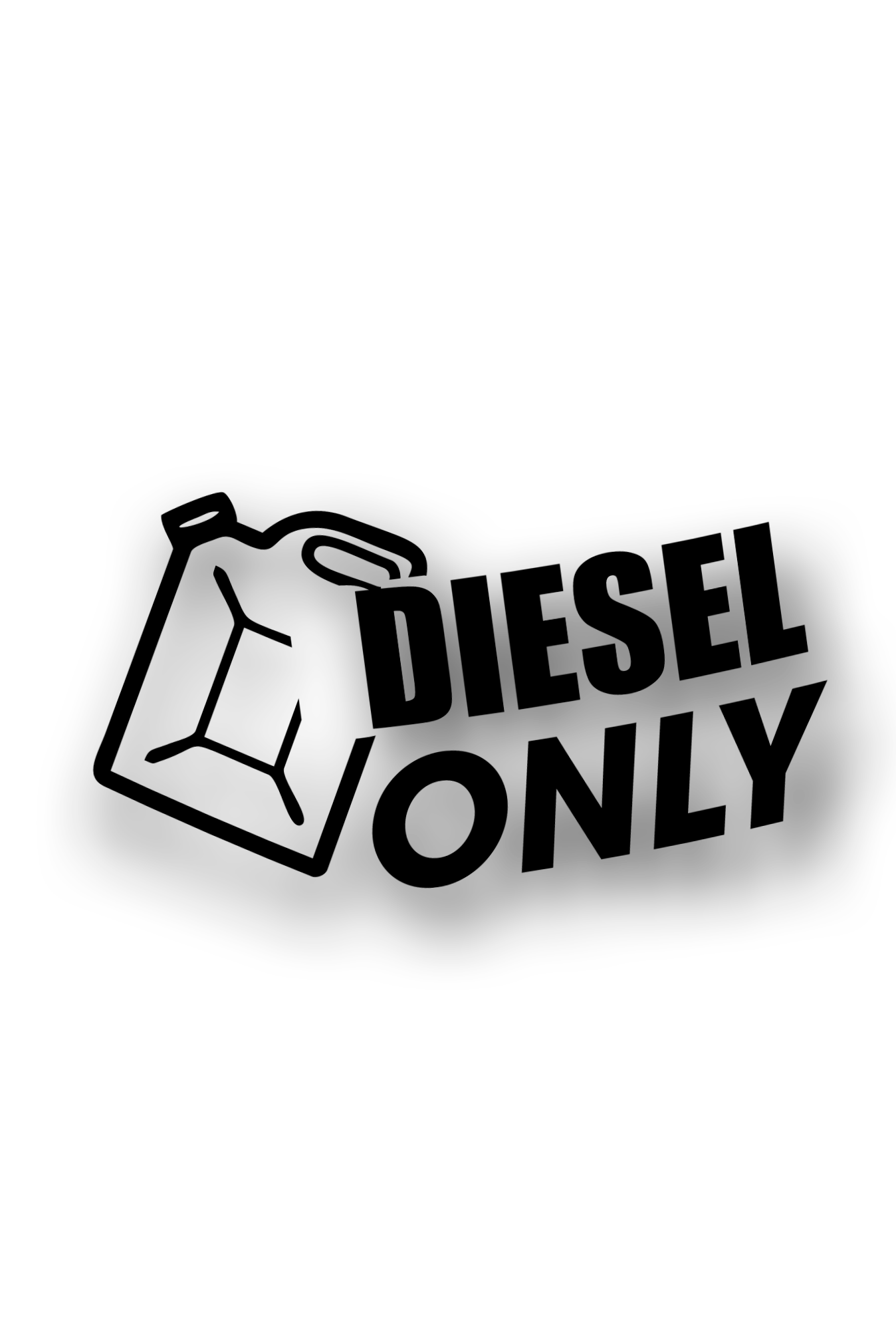 ''Diesel only'' - Plotted Vinyl Sticker