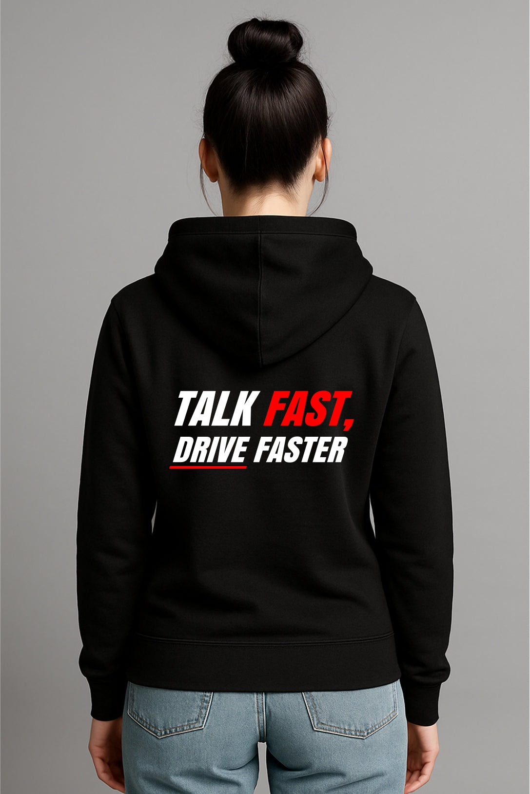 ''Talk Fast, Drive Faster'' Hoodie