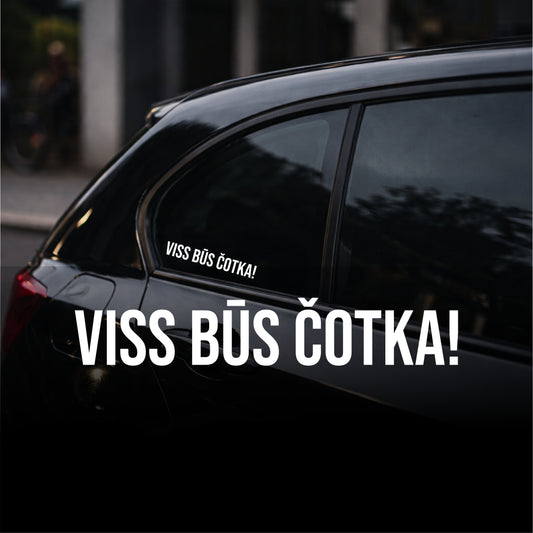 Car window with a decal reading 'VISS B×œ ńOTKA!' on a dark background