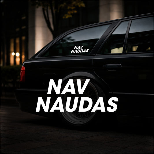 Nav Naudas - Plotted Vinyl Sticker
