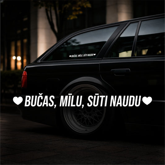 Bučas, Mīlu, Sūti naudu - Plotted Vinyl Sticker
