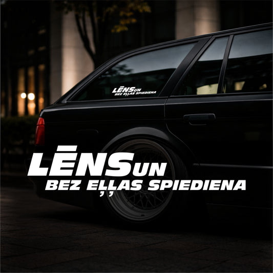 Lēns un Bez Eļļas spiediena - Plotted Vinyl Sticker