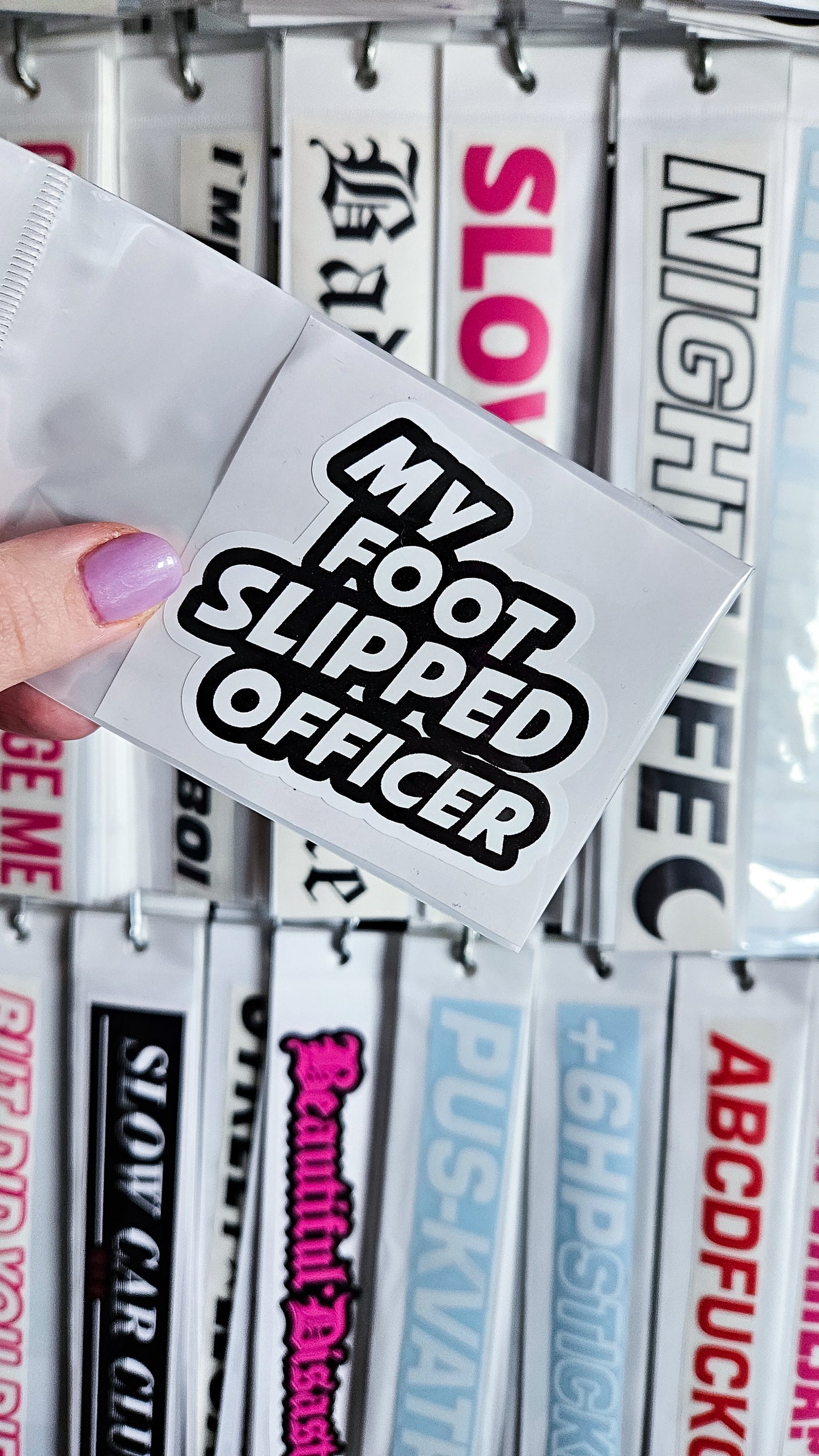 ''My foot slipped officer'' Vinyl Sticker