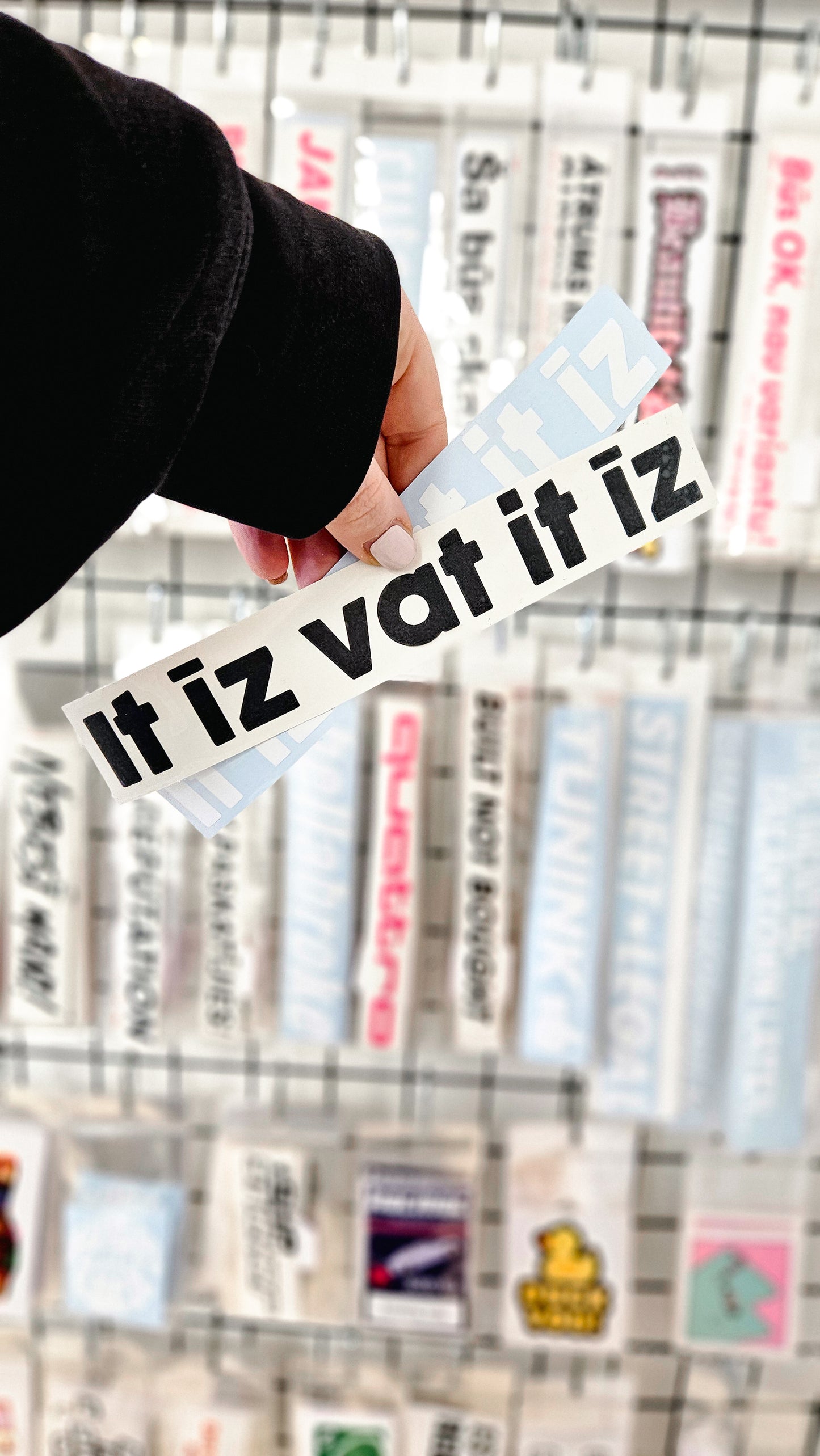 ''It īz vat it īz'' - Plotted Vinyl Sticker