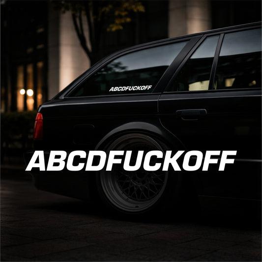 ABCDFUCKOFF - Plotted Vinyl Sticker