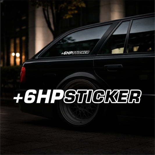 +6HP Sticker - Plotted Vinyl Sticker