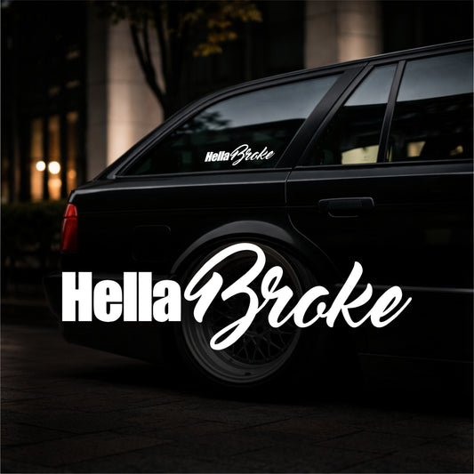 Hella Broke - Plotted Vinyl Sticker