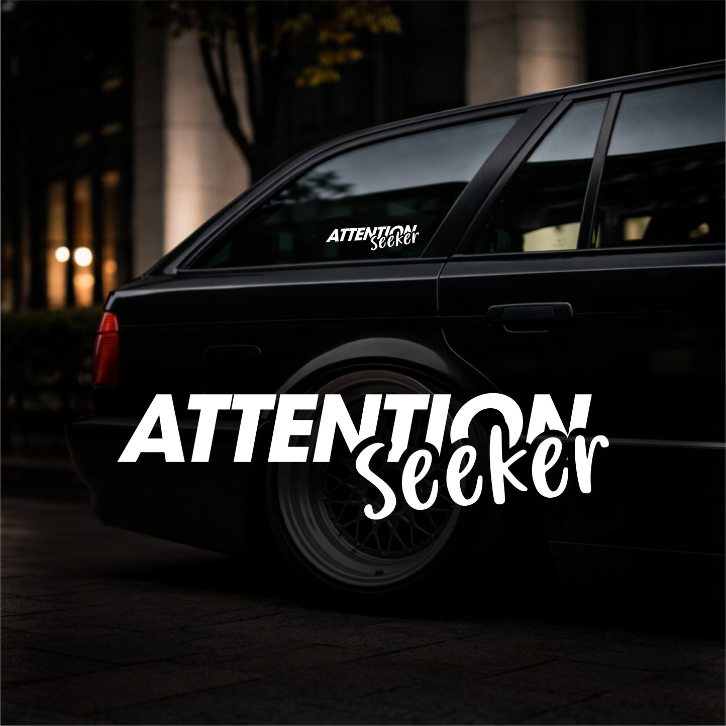 Attention Seeker - Plotted Vinyl Sticker