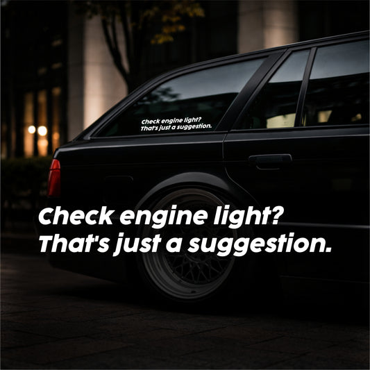 Check engine light? - Plotted Vinyl Sticker