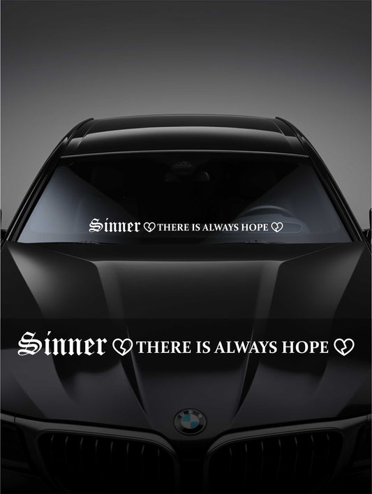 ''Sinner Always Hope'' - Plotted Vinyl Banner Decal