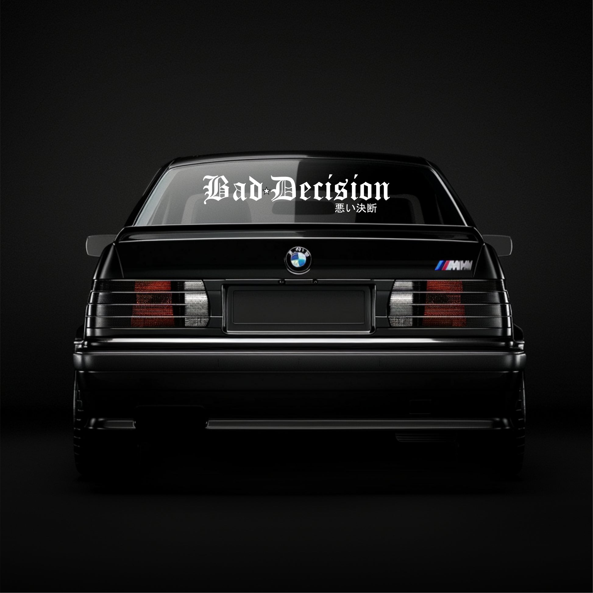 BMW car with 'Bad Decision' text on a dark background
