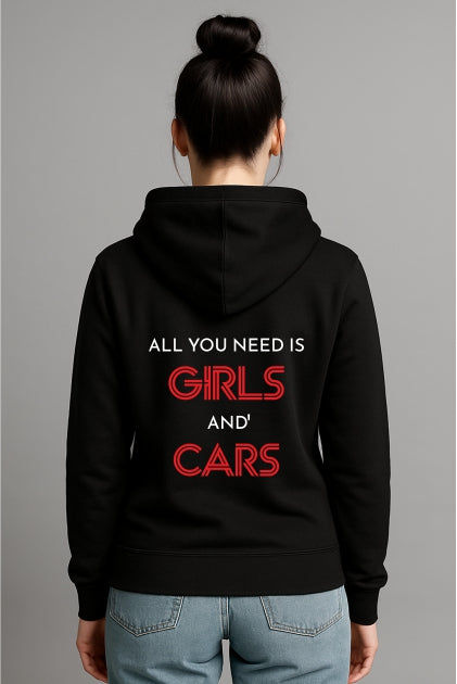 All you need is Girls N' Cars - Hoodie