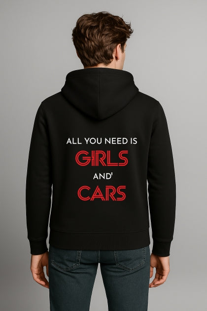 All you need is Girls N' Cars - Hoodie