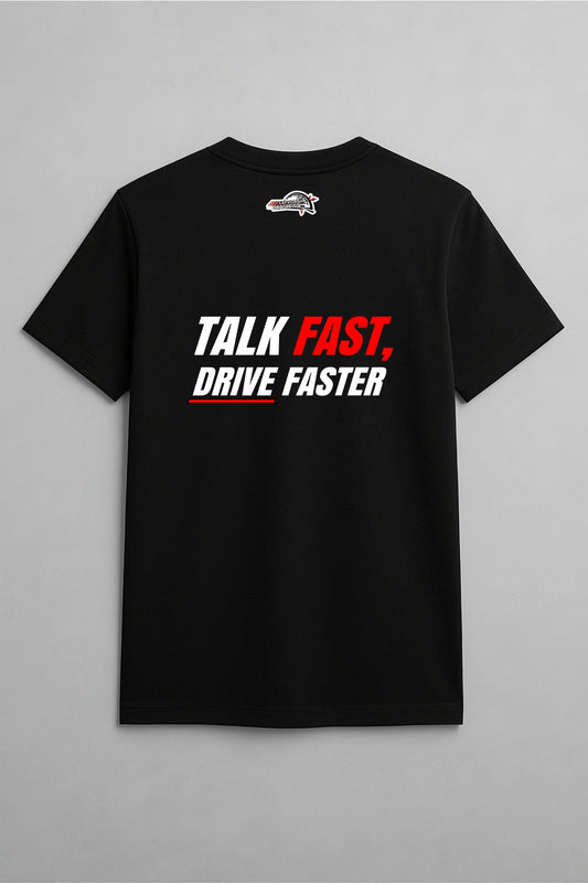 ''Talk Fast, Drive Faster'' Cotton T-Shirt