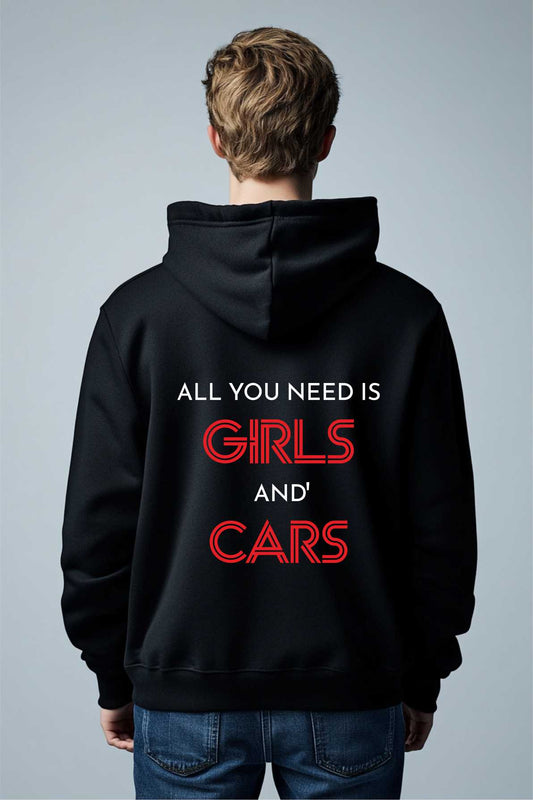 ''All you need is Girls N' Cars'' Hoodie