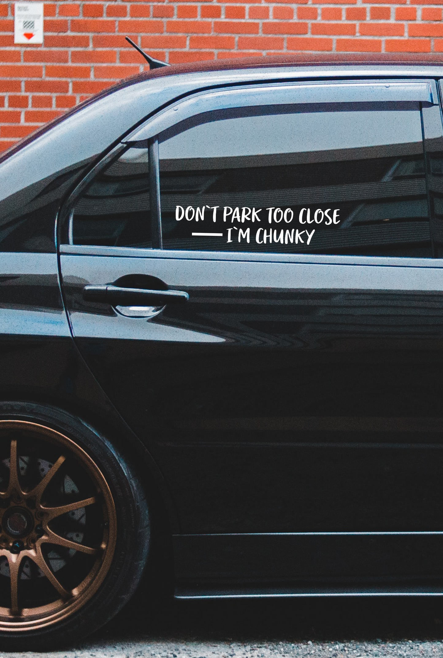 ''Don`t Park Too Clouse'' - Plotted Vinyl Sticker