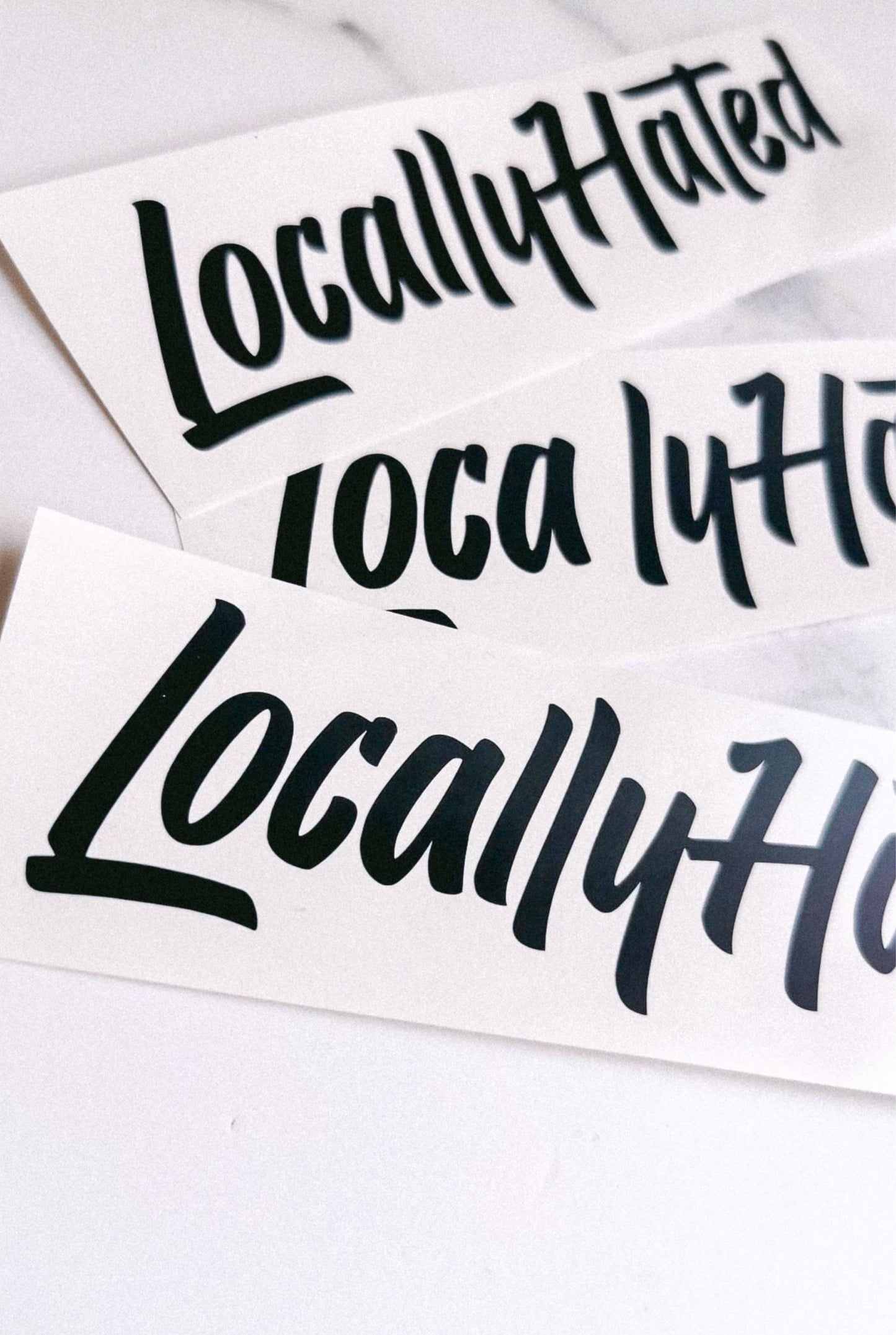 ''Locally Hated'' - Plotted Vinyl Sticker